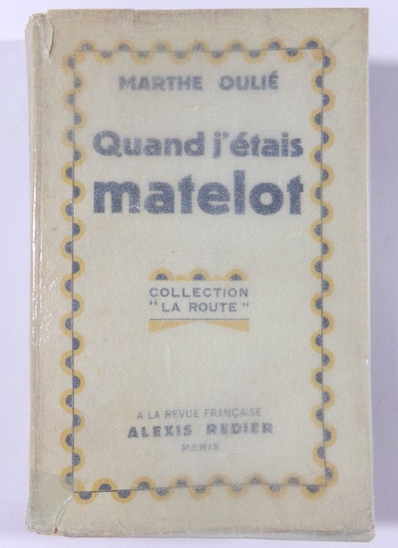 Marthe Oulie / Quand J'Etais Matelot / (1930) Alexis Redier (Marine, Voile)