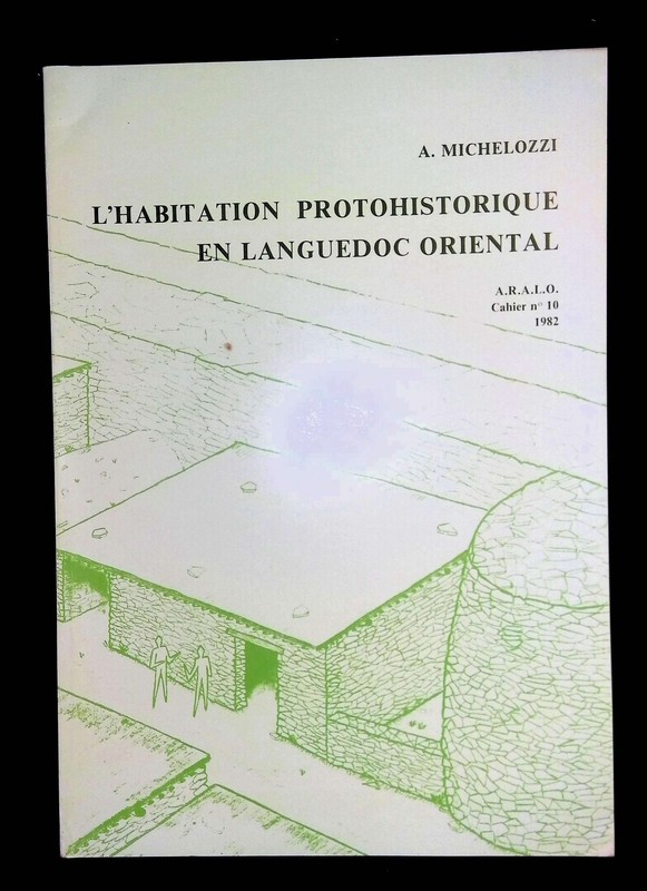 Michelozzi, L'Habitation Protohistorique En Languedoc Oriental 