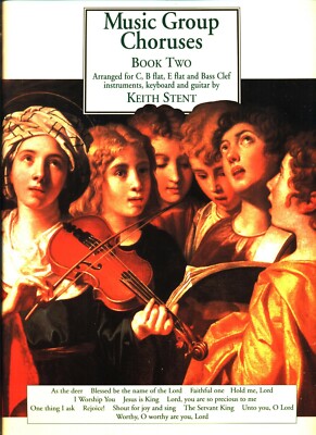 MUSIC GROUP CHORUSES BOOK TWO C, B FLAT E FLAT BASS CLEF KEYBOARD GUITAR NEW