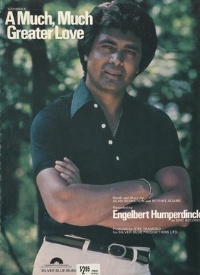 1979 Sheet Music ~ A MUCH MUCH GREATER LOVE ~ Engelbert Humperdinck~ NEW! Rare!