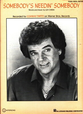 CONWAY TWITTY SOMEBODY'S NEEDIN' SOMEBODY SHEET MUSIC PIANO/VOCAL/GUITAR 1984