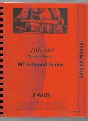 Allison MT 6 Speed Series Transmission Service Repair Manual MT 30 40 42 31 41