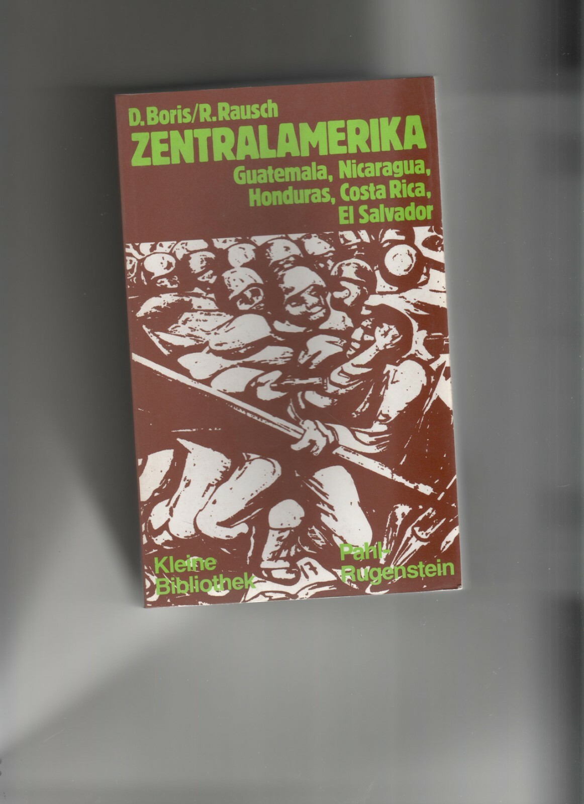 Zentralamerika  Nicaragua, Costa Rica, El Salvador, D. Boris/ R.Rausch