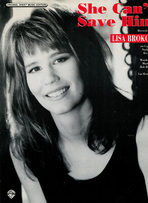 1995 Sheet Music ~ SHE CAN T SAVE HIM ~ Lisa Brokop ~ NEW! Vintage!