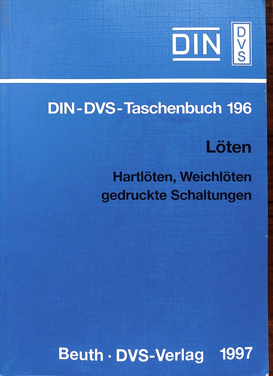DIN DVS Taschenbuch Löten Hartlöten Weichlöten gedruckte Schaltungen Anleitung
