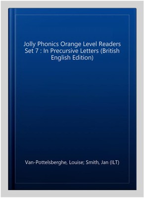 Jolly Phonics Orange Level Readers Set 7 : In Precursive Letters (British Eng...