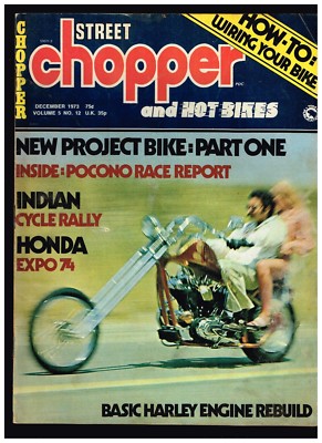 STREET CHOPPER DECEMBER 1973 SEE CONTENT AEE 70's STYLE