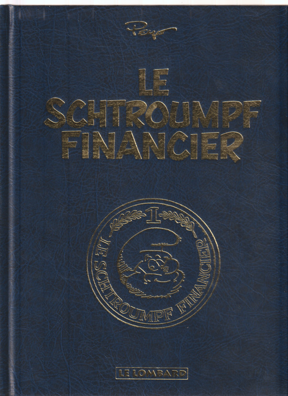 Peyo  Le Schtroumpf Financier Ed. Hommage NÂ° 263/1000  Le Lombard 1993 Etat Neuf
