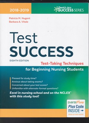 Test Success: Test-Taking Techniques for Beginning Nursing (Davis's 2018-'19 NEW