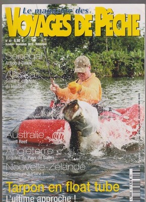 VOYAGES DE PECHE N°83 TARPON EN FLOAT TUBE / SEWARD CAPITALE DU HALIBUT