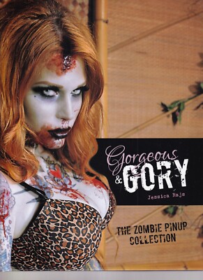 GORGEOUS & GORY: THE ZOMBIE PIN-UP COLLECTION By Jessica Rajs (2014 Hardcover)D3