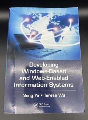 Developing Windows-Based and Web-Enabled Information Systems by Teresa Wu and...