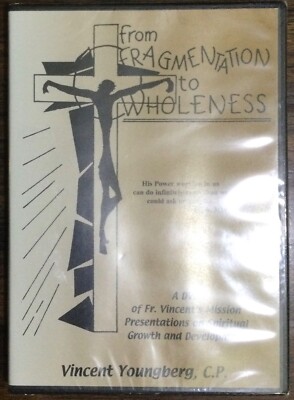 From Fragmentation To Wholeness Vincent Youngberg DVD Brand New 