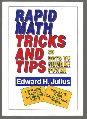 Rapid Math Tricks and Tips, 30 days to number power by Edward H. Julius