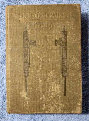 'Cicero's Selected Orations'... 1904...Charles Bennett 