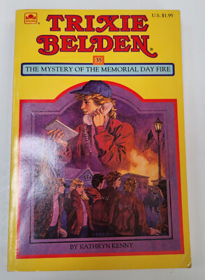 TRIXIE BELDEN THE MYSTERY OF THE MEMORIAL DAY FIRE #35 KENNY 1985 1ST SC P