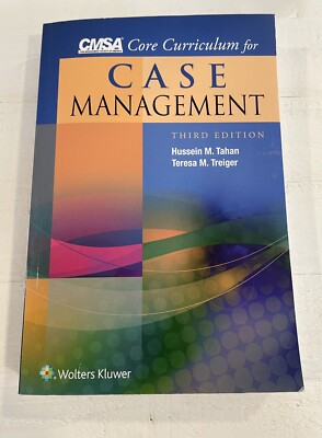 CMSA Core Curriculum for Case Management by Tahan PhD  RN, Hussein M., Treiger 