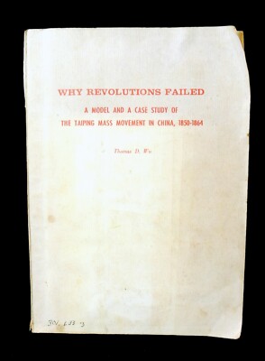 A Case Study of the Taiping Mass Movement in China, 1850 - 1864 - Rebellion