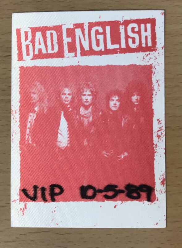 1989 BAD ENGLISH BND CLEVELAND CONCERT BACKSTAGE PASS WHEN I SEE YOU SMILE SCHON