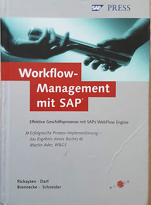 Workflow-Management mit SAP. Effektive Geschäftsprozesse mit SAPs WebFlow Engine