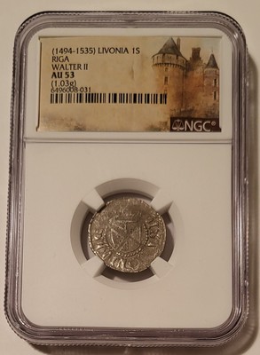 NGC Livonia Walter II (1494-1535) Silver Schilling Riga Mint AU53 (B)