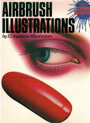 Airbrush illustration: by 12 illustrators 9784766102628| eBay Airbrush illustration: by 12 illustrators 9784766102628| eBay