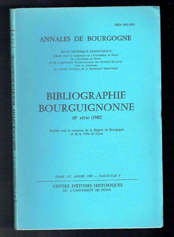 Annales De Bourgogne - Bibliographe Bourguignonne 18e SÃ©Rie - 1983
