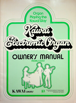 Kawai Electronic Organ Owner's Manual (1975)  Model: E600  