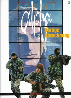 Agent Alpha # 3 »Blutige Abrechnung« [comicplus+] 1. Auflage 1998 ⭐ Z 0- ⭐ 