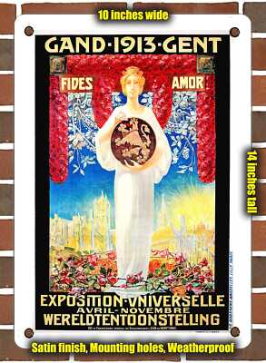 METAL SIGN - 1913 Universal Exposition World's Fair Gand Gent - 10x14 Inches