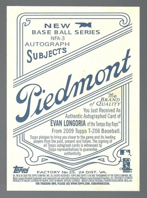 Evan Longoria 2009 Topps 206 Autographs Card# NFA-3