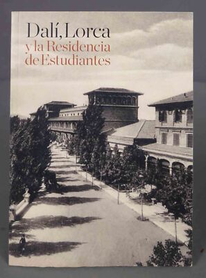 Dalí, Lorca y la Residencia de Estudiantes. Exposición           