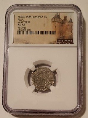 NGC Livonia Walter II (1494-1535) Silver Schilling Riga Mint AU53