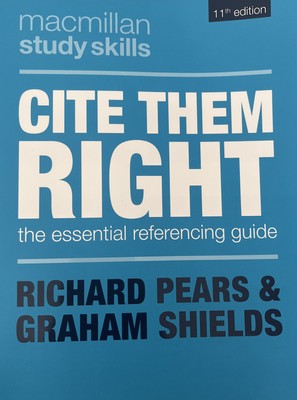 Cite Them Right: The Essential Referencing Guide: 83 (Macmi... by Graham Shields