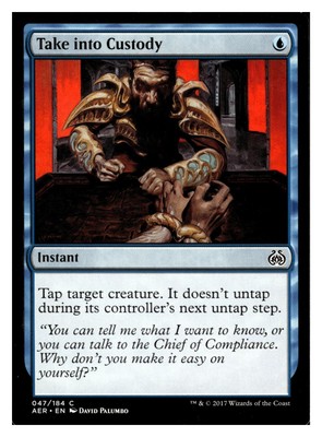 MTG Magic The Gathering Aether Revolt Take into Custody #47