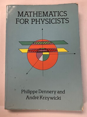 Mathematics for Physicists [Dover Books on Physics] by Dennery, Philippe PB