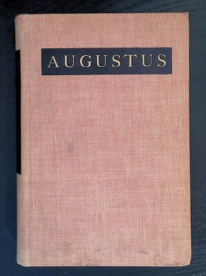 1937 Augustus by John Buchan Vintage First Edition Hardcover