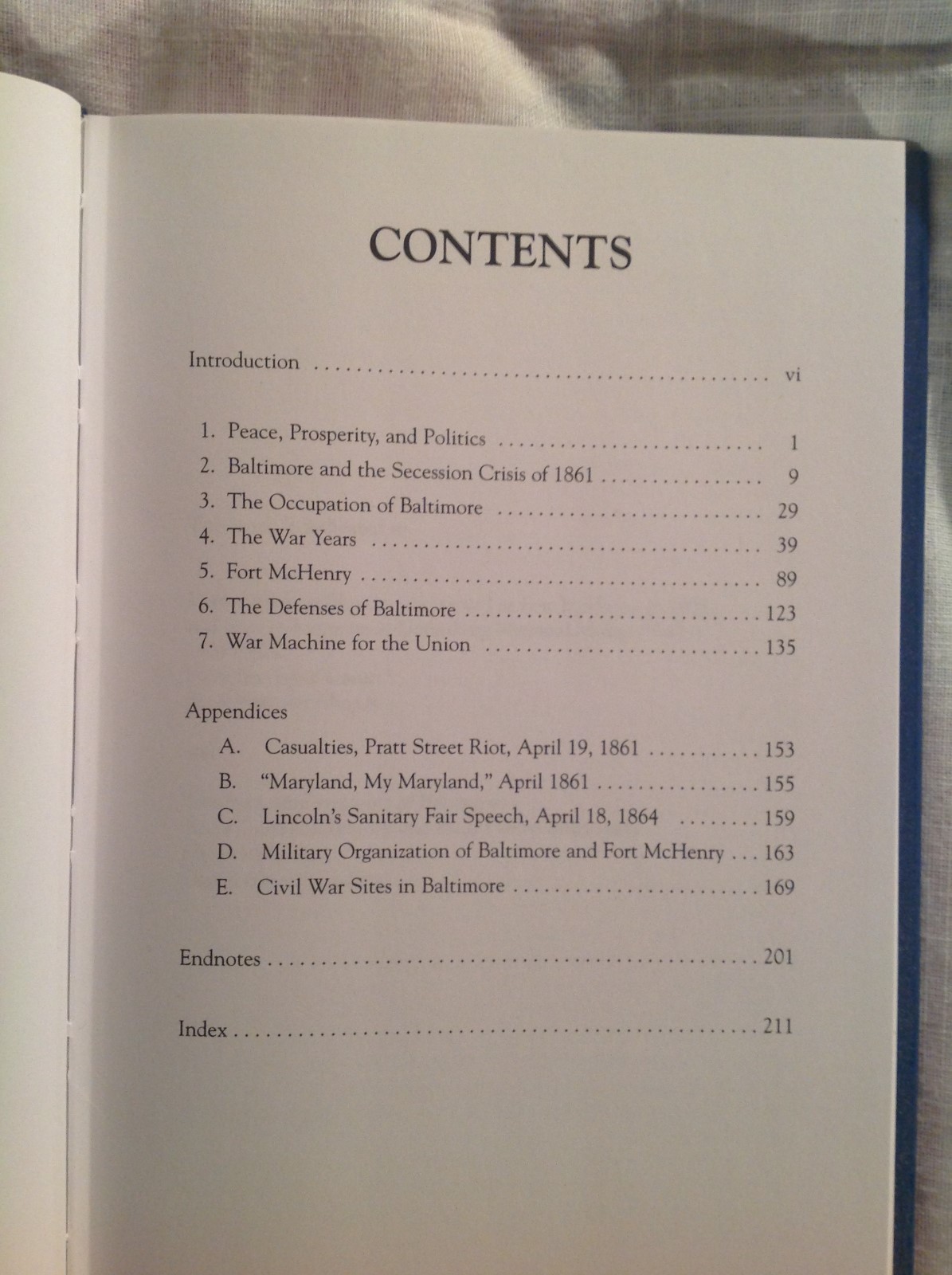 Baltimore During the Civil War” S. Sheads, 1997, Toomey Press