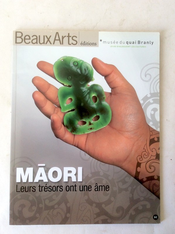 Maori / Leurs TrÃ©Sors Ont Une Ame / Quai Branly * Beaux-Arts Editions 2011