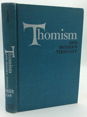THOMISM AND MODERN THOUGHT by Harry R. Klocker - 1962 - 1st ed - Catholic