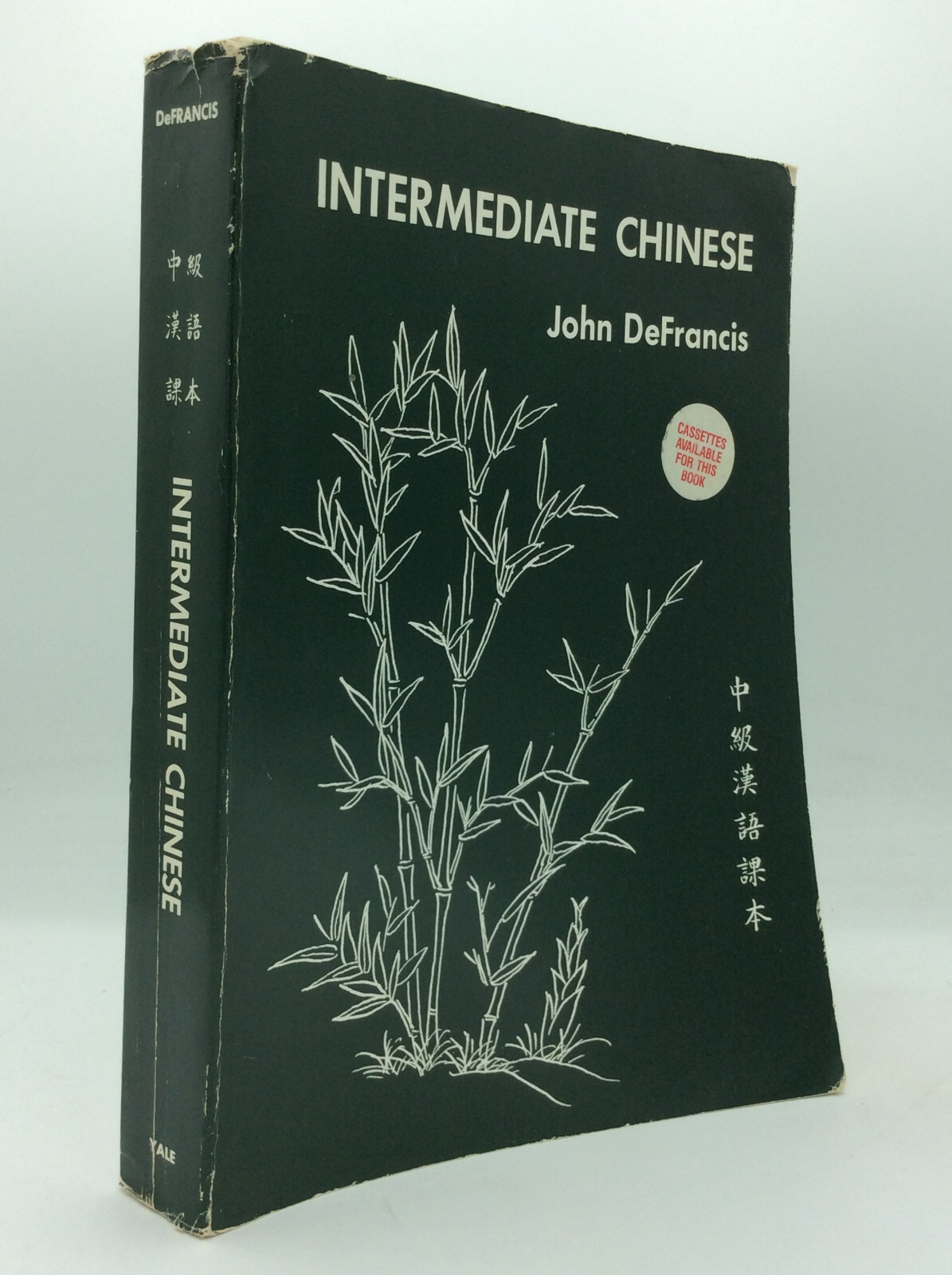 INTERMEDIATE CHINESE by John DeFrancis with Teng Chia-yee