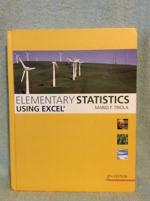 Elementary Statistics Using Excel - Triola, Mario F. - Hardcover - Good