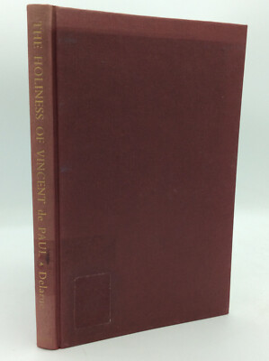 THE HOLINESS OF VINCENT DE PAUL by Jaques Delarue - 1960 - 1st ed - Catholic