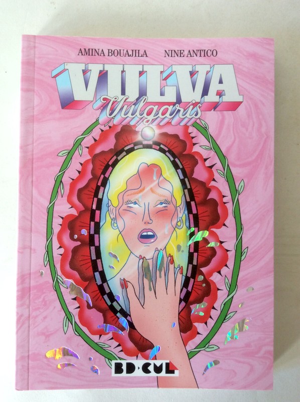 Nine Antico + Amina Bouajila * Vulva * Bd Cul NÂ° 34 * Le Monte-En-L'Air 2022