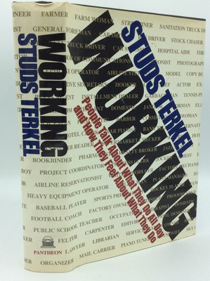 WORKING by Studs Terkel - 1974 - Business - INSCRIBED