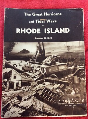 THE GREAT HURRICANE TIDAL WAVE RHODE ISLAND SEPTEMBER 21 1938 SOFT COVER BOOK