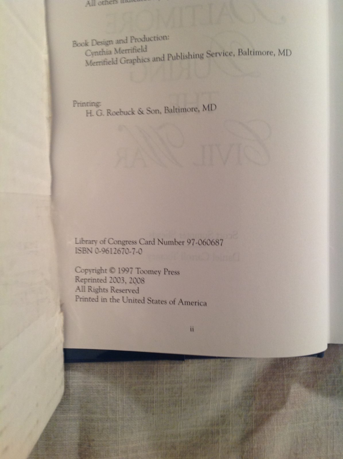 Baltimore During the Civil War” S. Sheads, 1997, Toomey Press