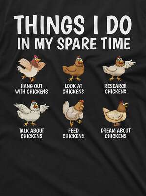 funny farming farmer tshirt things I do in my spare time chickens animal shirt