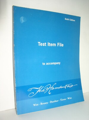 Test Item File-The Humanities: Cultural Roots and Continuities-Sixth Edition