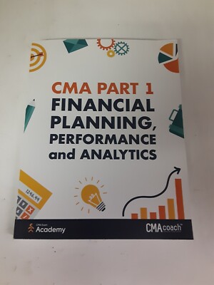 CMA Part 1 Financial Planning Performance & Analytics - CMA Exam Part 1 Only